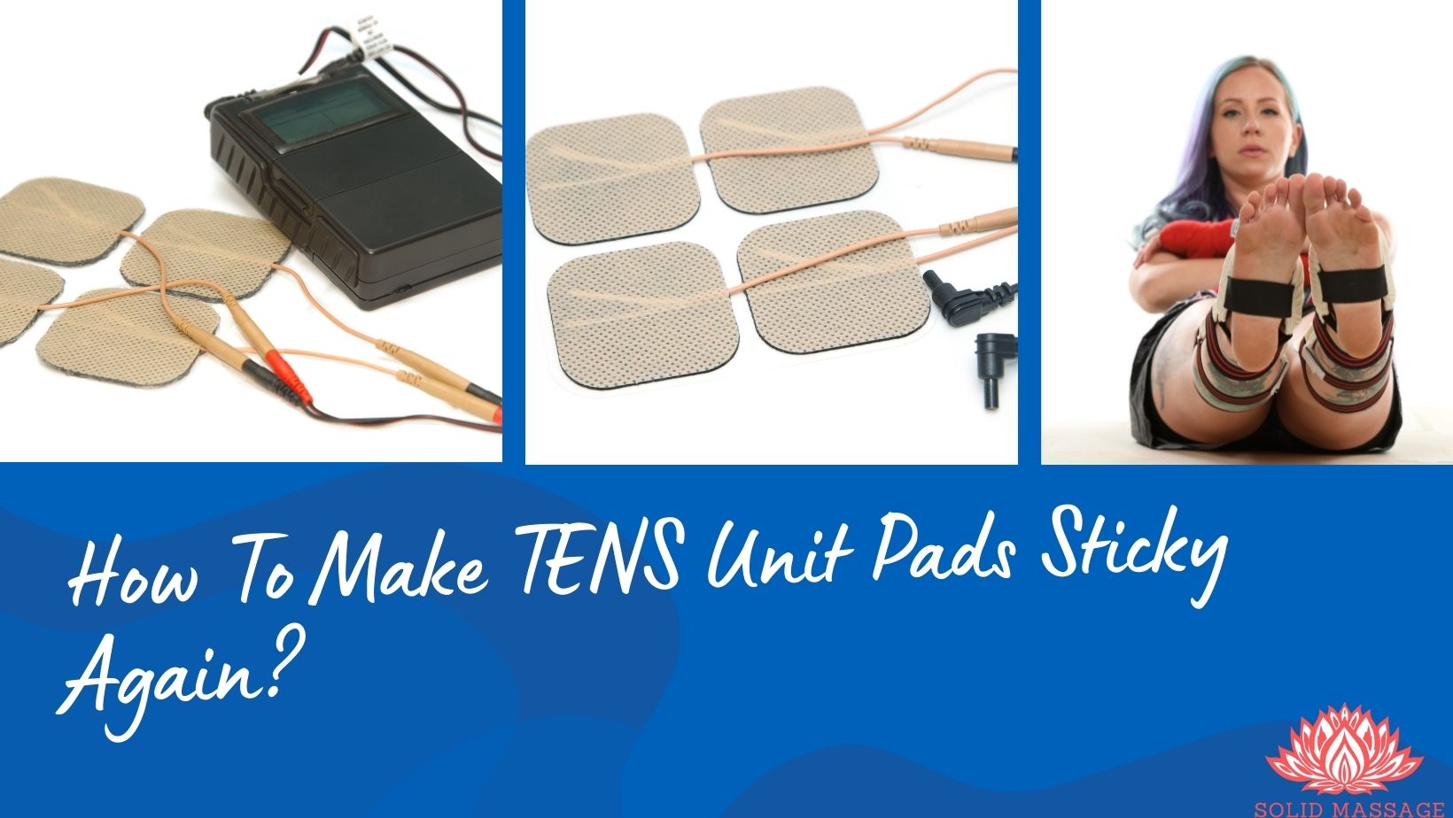 How To Make TENS Unit Pads Sticky Again