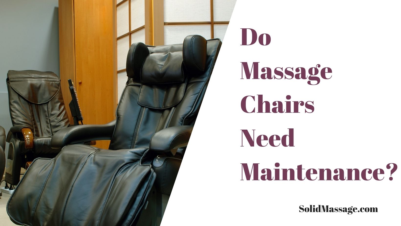 Do Massage Chairs Need Maintenance