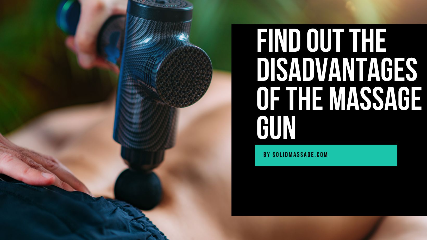 Disadvantages of the Massage Gun