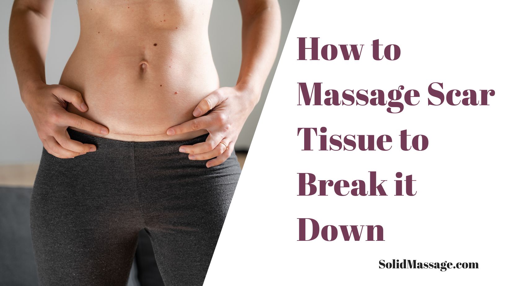 How to Massage Scar Tissue