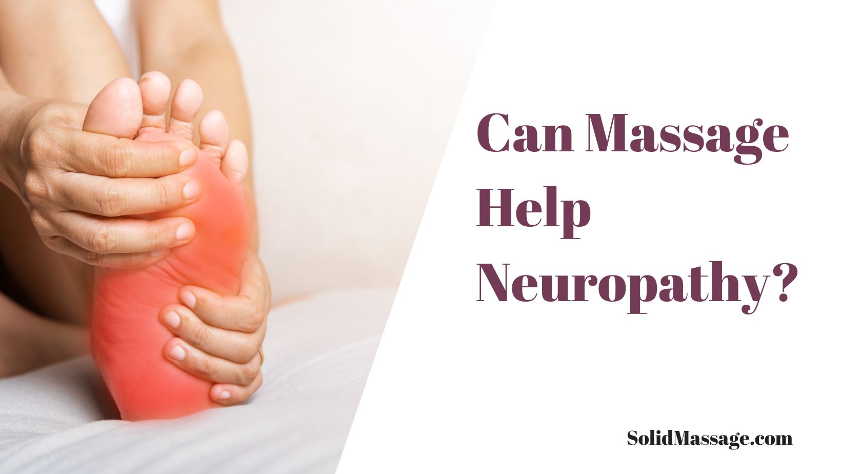 Can Massage Help Neuropathy